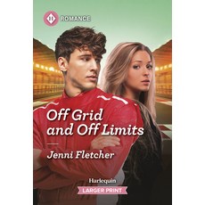 (영문도서)Off Grid and Off Limits Mass Market Paperbound, Harlequin Romance Larger Print, English, 9781335470829