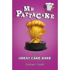 MR Pattacake and the Great Cake Bake Paperback, Sweet Cherry Publishing, English, 9781782262572