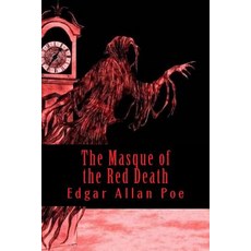 (영문도서) The Masque of the Red Death Paperback, Createspace Independent Pub..., English, 9781537015934