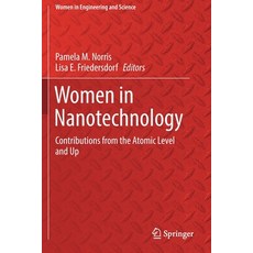 Women in Nanotechnology: Contributions from the Atomic Level and Up Paperback, Springer