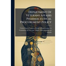 (영문도서)Department Of Veterans Affairs Pharmaceutical Procurement Policy Paperback, Hutson Street Press, English, 9781024282900