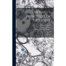 (영문도서) Mendel's Principles of Heredity; a Defence Hardcover, Legare Street Press, English, 9781013824562