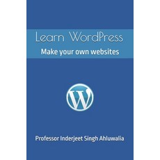 (영문도서) Learn WordPress: Make your own websites Paperback, Independently Published, English, 9781704618593
