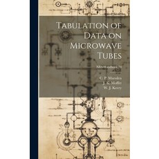 (영문도서) Tabulation of Data on Microwave Tubes; NBS Handbook 70 Hardcover, Hassell Street Press, English, 9781019353189