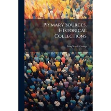 (英文圖書)Primary Sources Historical Collections 平裝版, Hutson Street Press, 英文