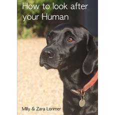 (영문도서) How to look after your Human Paperback, Lulu.com, English, 9781291371116