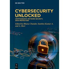 (英文圖書)Cybersecurity Unlocked: Cryptography Network Security Data Protection 精裝版, de Gruyter, 英文