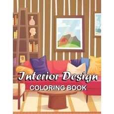 Interior Design Coloring Book: adult Coloring Book with Decorated House Room Design Relaxation Arc... Paperback, Independently Published