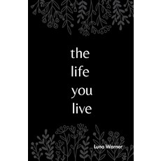 (영문도서) The life you live Paperback, Independently Published, English, 9798857723944