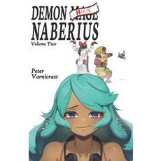Demon Healer Naberius: Volume Two Paperback, Peter Varnicrast
