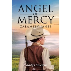(영문도서) Angel of Mercy: Calamity Jane? Paperback, Page Publishing, English, 9798889600947