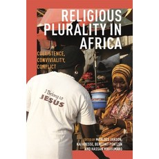 (영문도서) Religious Plurality in Africa: Coexistence Conviviality Conflict Hardcover, James Currey, English, 9781847013903