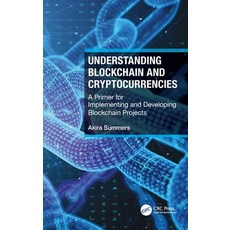 (英文圖書)Understanding Blockchain and Cryptocurrencies: A Primer for Implementing and Dev... 精裝版, CRC Press, 英文