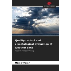 (영문도서)Quality control and climatological evaluation of weather data Paperback, Our Knowledge Publishing, English, 9786202362917