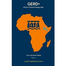 (영문도서)Gerd+: Africa's Future Energy Hub Paperback, Lakew Gebrekirstos Buli, English, 9789999056847