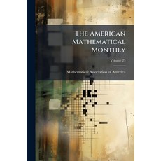(영문도서)The American Mathematical Monthly Paperback, Hutson Street Press, English, 9781024792393