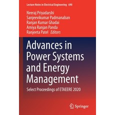 (영문도서) Advances in Power Systems and Energy Management: Select Proceedings of ETAEERE 2020 Paperback, Springer, English, 9789811577437