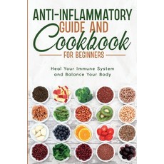 (영문도서) Anti-Inflammatory Guide and Cookbook for Beginners Paperback, Natalie Morgon, English, 9789358116168