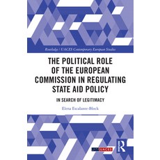 (英文圖書)The Political Role of the European Commission in Regulating State Aid Policy: In... 精裝版, Routledge, 英文