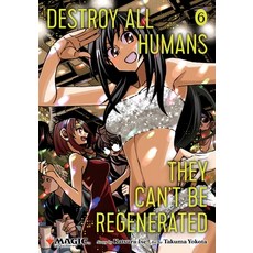 (영문도서)Destroy All Humans. They Can't Be Regenerated. a Magic: The Gathering Manga Vol. 6 Paperback, Viz Media, English, 9781974761852