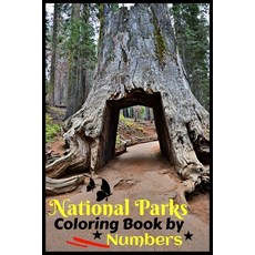 National Parks Coloring Book by Numbers: For Kids And Adults National Parks Images For... Paperback, Independently Published, English, 9798589676365