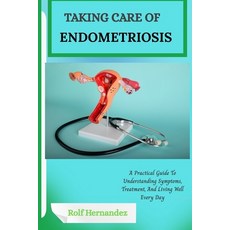 (英文圖書)Taking Care of Endometriosis: A Practical Guide To Understanding Symptoms Treat... 平裝版, Independently Published, 英文