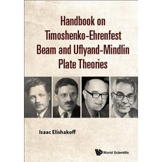 (영문도서) Handbook on Timoshenko-Ehrenfest Beam and Uflyand- Mindlin Plate Theories Hardcover, World Scientific Publishing..., English, 9789813236516