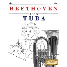 (영문도서)Beethoven for Tuba: 10 Easy Themes for Tuba Beginner Book Paperback, E. C. Masterworks, English, 9781807560140