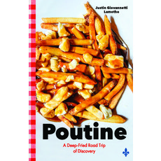 (영문도서) Poutine: A Deep-Fried Road Trip of Discovery Paperback, Douglas & McIntyre, English, 9781771624220