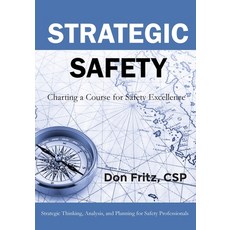 (영문도서)Strategic Safety: Charting a Course for Safety Excellence Paperback, Sanovus, English, 9798995876007