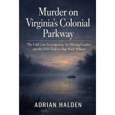 (英文圖書)Murder on Virginia's Colonial Parkway: The Cold Case Investigation the Missing... 平裝版, Independently Published, 英文