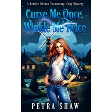(영문도서)Curse Me Once Winkle Me Twice: A Kerilee Oberon Paranormal Cozy Mystery Paperback, CSD Digital Enterprises, LLC, English, 9798989093342