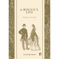 (영문도서)A Rogue's Life Paperback, Lucid Page Media, English, 9783691047233