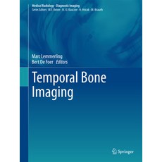 (영문도서) Temporal Bone Imaging Hardcover, Springer, English, 9783642178955