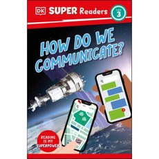 DK Super Readers Level 3 How Do We Communicate?, DK Publishing (Dorling Kind...