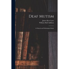 (영문도서) Mutism; a Clinical and Pathological Study Paperback, Legare Street Press, English, 9781013321740