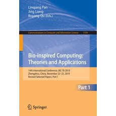 (영문도서) Bio-Inspired Computing: Theories and Applications: 14th International Conference Bic-Ta 2019... Paperback, Springer, English, 9789811534249