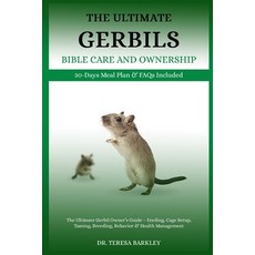 (英文圖書)The Ultimate Gerbils' Bible Care and Ownership: The Ultimate Gerbil Owner's Guid... 平裝版, Independently Published, 英文