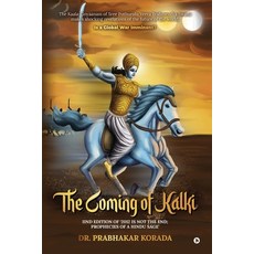 (영문도서) The Coming of Kalki: IInd Edition of '2012 is Not the End; Prophecies of a Hind... Paperback, Notion Press, English, 9798890678553