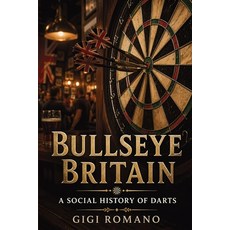 (英文圖書)Bullseye Britain: A Social History of Darts 平裝版, Publishdrive, 英文