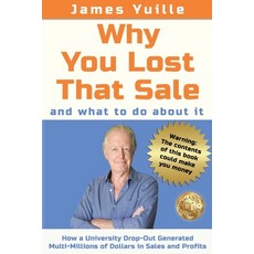 (영문도서) Why You Lost That Sale: And What To Do About It Paperback, Cromcode Pty Ltd, English, 9781763757400