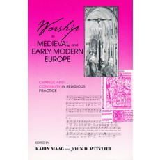 (英文圖書)Worship in Medieval and Early Modern Europe: Change and Continuity in Religious... 精裝版, University of Notre Dame Press, 英文