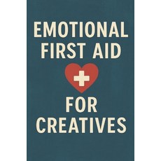 (英文圖書)Emotional First Aid For Creatives 平裝版, Independently Published, 英文