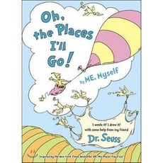 Oh the Places I'll Go! by Me Myself Hardcover, Random House Books for Young Readers