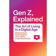 (영문도서) Gen Z Explained: The Art of Living in a Digital Age Paperback, University of Chicago Press, English, 9780226823966