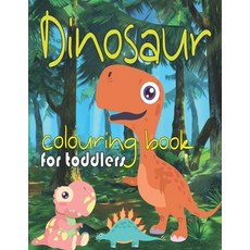 Dinosaur Colouring Book For Toddlers: Big Gift Dinosaur Colouring Book For kids ( Amazing Coloring B... Paperback, Independently Published, English, 9798555798848