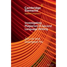 (영문도서) Investigating Plagiarism in Second Language Writing Paperback, Cambridge University Press, English, 9781009350853