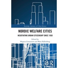 (英文圖書)Nordic Welfare Cities: Negotiating Urban Citizenship since 1850 平裝版, Routledge, 英文