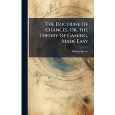 (영문도서)The Doctrine Of Chances Or The Theory Of Gaming Made Easy Hardcover, Hutson Street Press, English, 9781024380682