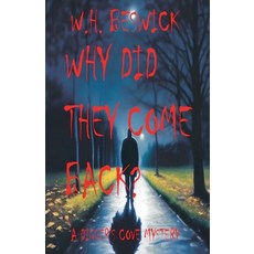 (英文圖書)Why They Come Back? 平裝版, W. H. Beswick, 英文